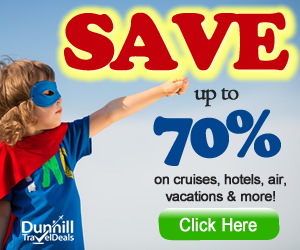 Discounts & Promotions on Hotels, Cruises, Vacations & Last-Minute Travel With Dunhill Travel!