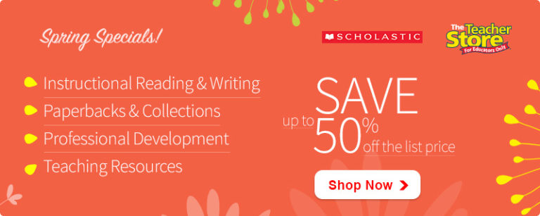 Attention all Teachers and Home Schoolers: Save Up To 50% At The Scholastic Teacher Store!