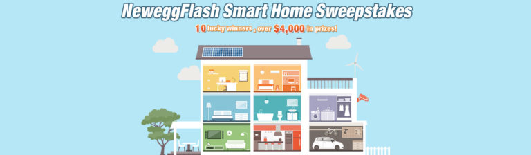 NeweggFlash Smart Home Sweepstakes